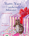 Matti Maus und das unheimliche Monster