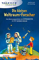 Die kleinen Weltraum-Forscher