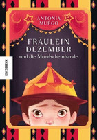 Fräulein Dezember und die Mondscheinbande