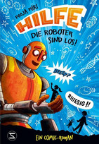Hilfe, die Roboter sind los!