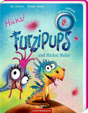 Furzipups und Hicksi Huhn 