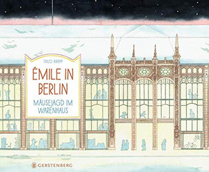 Émile in Berlin: Mäusejagd im Warenhaus