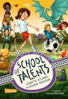 School of Talents - Fünfte Stunde: Klassen Treffen!