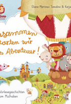 Zusammen starten wir ins Abenteuer!