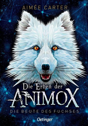 Die Erben der Animox: Die Beute des Fuchses