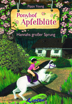 Ponyhof Apfelblüte - 24. Hannahs großer Sprung