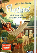 Flusskind: Millilu und der Geschmack von Glück