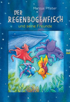 Der Regenbogenfisch und seine Freunde