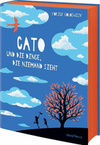 Cato und die Dinge, die niemand sieht