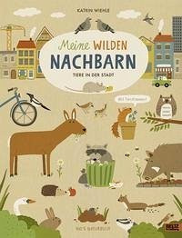 Meine wilden Nachbarn - Tiere in der Stadt