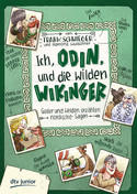 Ich, Odin, und die wilden Wikinger