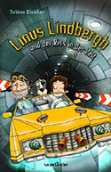 Linus Lindbergh und der Riss in der Zeit