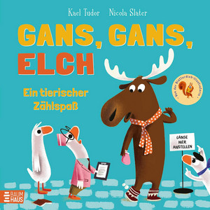 Gans, Gans, Elch - Ein tierischer Zählspaß