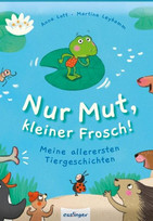 Nur Mut, kleiner Frosch!