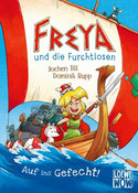 Freya und die Furchtlosen - Auf ins Gefecht!
