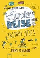 Die unglaubliche Wunderreise des Freddie Yates