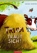 Trudi traut sich!