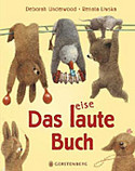 Das laute Buch. Das leise Buch.