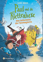 Paul und die Klettenhexe - Das Geheimnis der Seemagierin