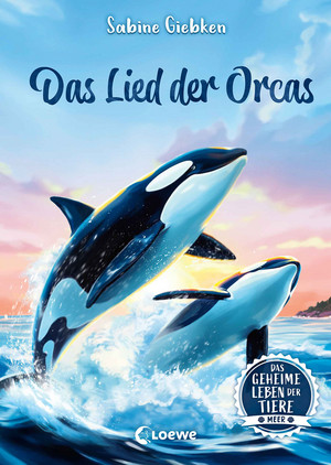 Das geheime Leben der Tiere (Meer) - Das Lied der Orcas