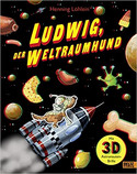 Ludwig, der Weltraumhund - 3-D Bilderbuch