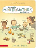 Die große Mini-Bibliothek der Wörter - Essen und Trinken