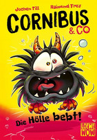 Cornibus & Co - Die Hölle bebt!
