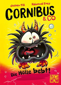 Cornibus & Co - Die Hölle bebt!
