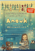 Anouk und das Geheimnis der Weihnachtszeit