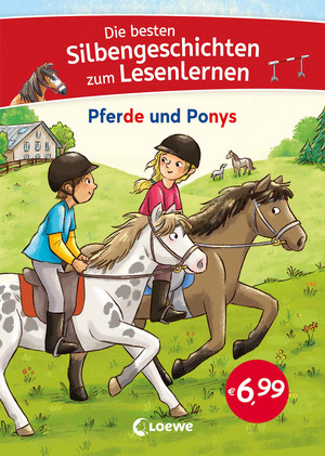 Die besten Silbengeschichten zum Lesenlernen - Pferde und Ponys