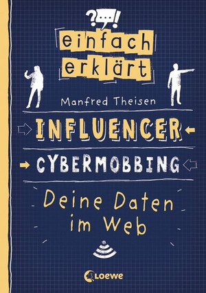 Influencer - Cybermobbing - Deine Daten im Web