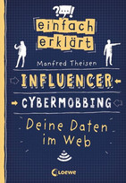 Influencer - Cybermobbing - Deine Daten im Web