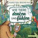 Wie Tiere denken und fühlen