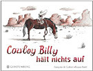 Cowboy Billy hält nichts auf