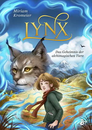 Lynx: Das Geheimnis der alchimagischen Tiere