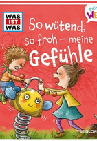 WAS IST WAS - So wütend, so früh - meine Gefühle