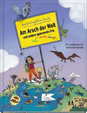 Am Arsch der Welt und andere spannende Orte