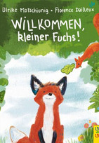 Willkommen, kleiner Fuchs!