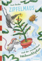 Zipfelmaus und der wunderbare Weihnachtsplan