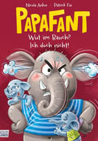 Papafant - 2. Wut im Bauch? Ich doch nicht!