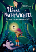 Nisse Nachtwichtel - Auf Mondlicht-Mission im Traumwald