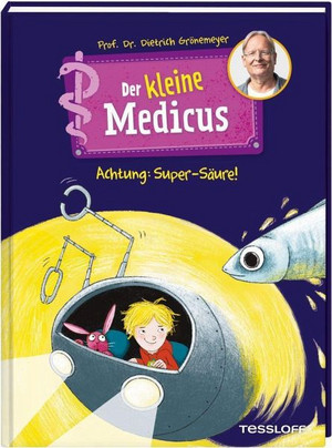 Der kleine Medicus: Achtung: Super-Säure!