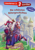 Lesenlernen in 3 Schritten - Die schönsten Rittergeschichten