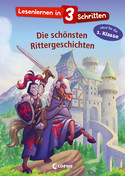 Lesenlernen in 3 Schritten - Die schönsten Rittergeschichten