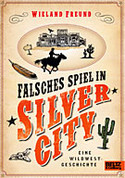 Falsches Spiel in Silver City