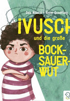 Ivusch und die große Bocksauerwut