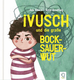 Ivusch und die große Bocksauerwut