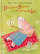 Das kleine Schwein und die große Liebe