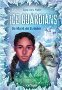 Ice Guardians: Die Macht der Gletscher