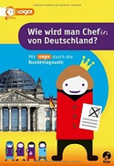 Wie wird man Chef(in) von Deutschland?